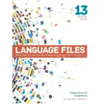 Language Files Materials for an Introduction to Language and Linguistics, 13th Edition