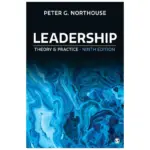 Leadership Theory and Practice, 9th Edition