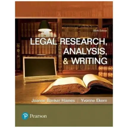 Legal Research Analysis and Writing, 6th Edition