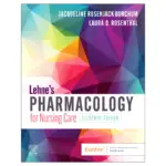 Lehne’s Pharmacology for Nursing Care, 11th Edition