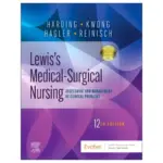 Lewis’s Medical-Surgical Nursing Assessment and Management of Clinical Problems, 12th Edition
