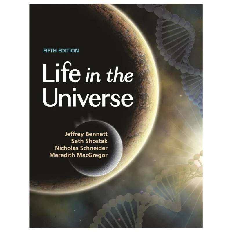 Life in the Universe, 5th Edition Life in the Universe, 5th Edition
