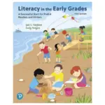 Literacy in the Early Grades A Successful Start for PreK-4 Readers and Writers, 5th Edition