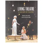 Living Theatre A History of Theatre Seventh, 7th Edition