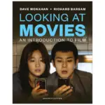 Looking at Movies An Introduction to Film, 7th Edition