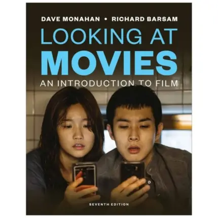 Looking at Movies An Introduction to Film, 7th Edition