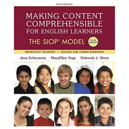 Making Content Comprehensible For English Learners The SIOP Model, 5th Edition