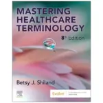 Mastering Healthcare Terminology, 8th Edition