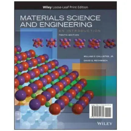 Materials Science and Engineering An Introduction, 10th Edition