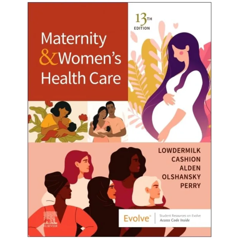 Maternity and Women’s Health Care, 13th Edition