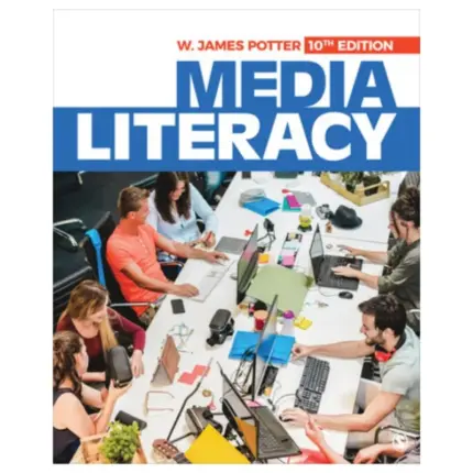 Media Literacy, 10th Edition