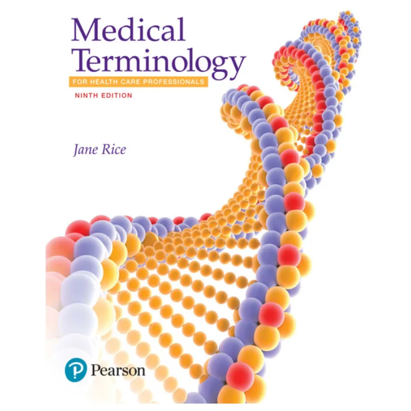 Medical Terminology for Health Care Professionals, 9th Edition