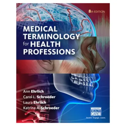Medical Terminology for Health Professions, 8th Edition