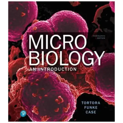 Microbiology An Introduction, 13th Edition