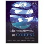 Microeconomics in Context, 4th Edition