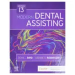 Modern Dental Assisting, 13th Edition