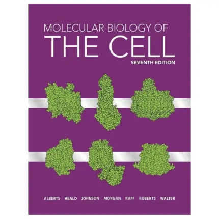 Molecular Biology of the Cell, 7th Edition