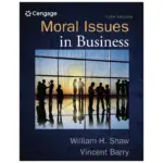 Moral Issues in Business, 13th Edition