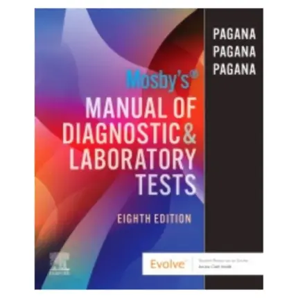 Mosby’s Manual of Diagnostic and Laboratory Tests, 8th Edition