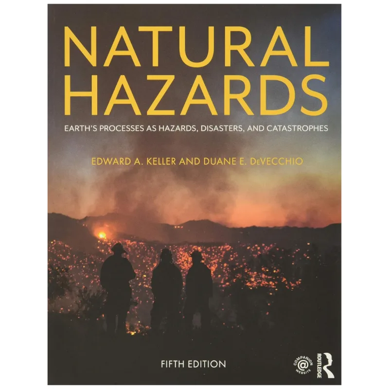 Natural Hazards Earth’s Processes As Hazards, Disasters, And Catastrophes, 5th Edition