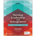 Nursing Leadership and Management for Patient Safety and Quality Care, 3rd Edition