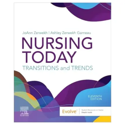 Nursing Today Transition and Trends, 11th Edition