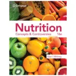 Nutrition Concepts Controversies, 16th Edition