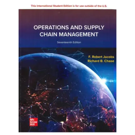 Operations and Supply Chain Management, 17th Edition
