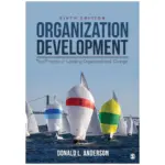 Organization Development The Process of Leading Organizational Change, 6th Edition