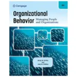 Organizational Behavior Managing People and Organizations, 15th Edition