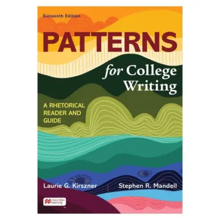 Patterns for College Writing, 16th Edition