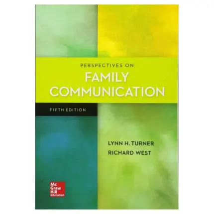 Perspectives on Family Communication, 5th Edition