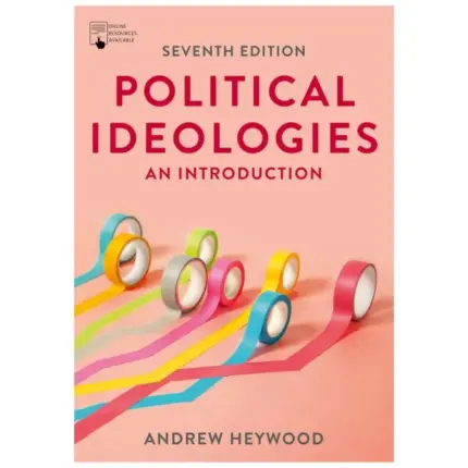 Political Ideologies An Introduction, 7th Edition