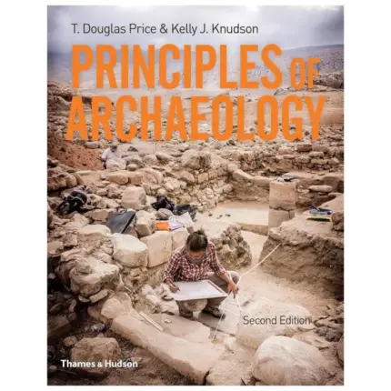 Principles of Archaeology, 2nd Edition