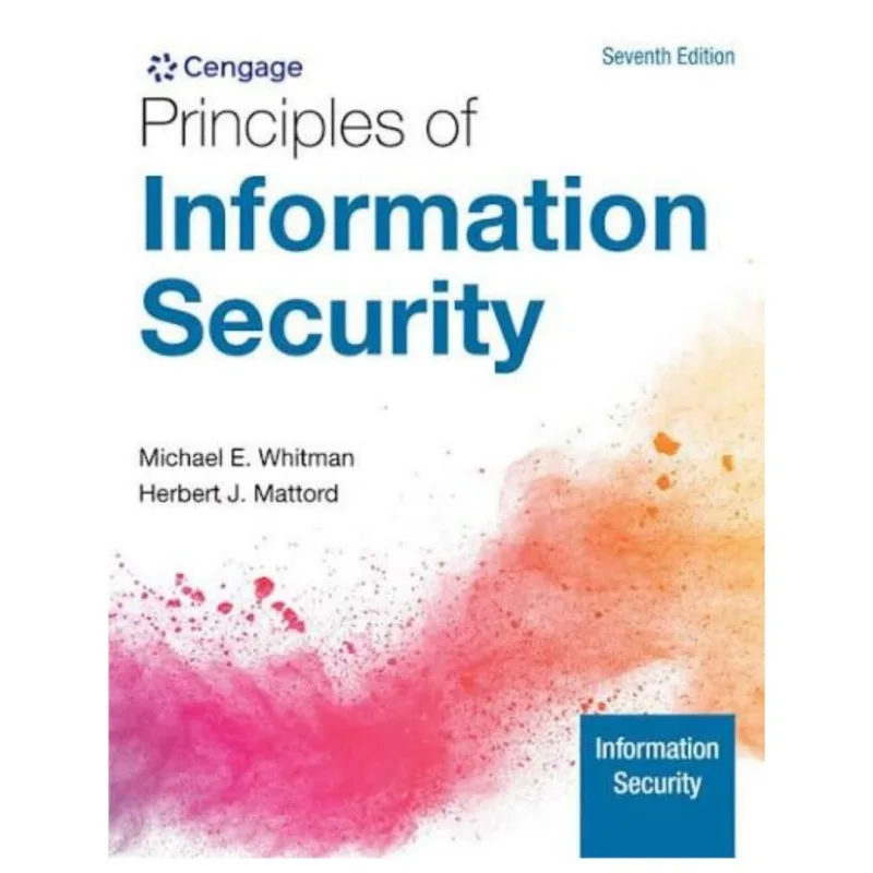 Principles of Information Security, 7th Edition Principles of Information Security, 7th Edition