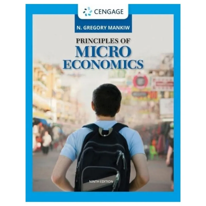 Principles of Microeconomics, 9th Edition Principles of Microeconomics, 9th Edition