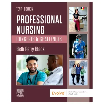 Professional Nursing Concepts & Challenges, 10th Edition