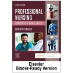 Professional Nursing: Concepts & Challenges, 10th Edition by Beth Black