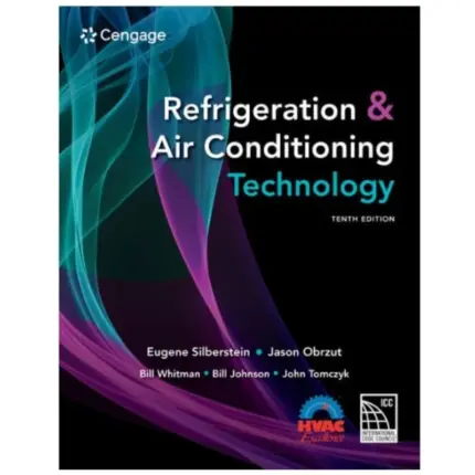 Refrigeration & Air Conditioning Technology, 10th Edition