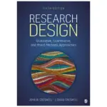 Research Design Qualitative, Quantitative, and Mixed Methods Approaches, 6th Edition