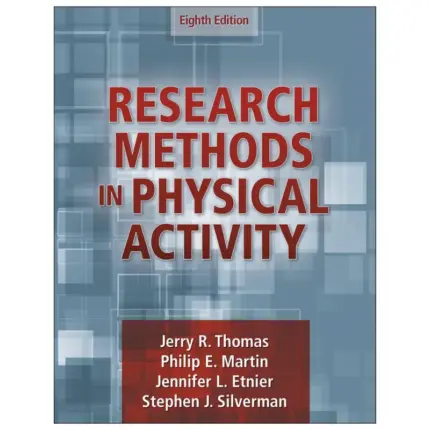 Research Methods in Physical Activity, 8th Edition