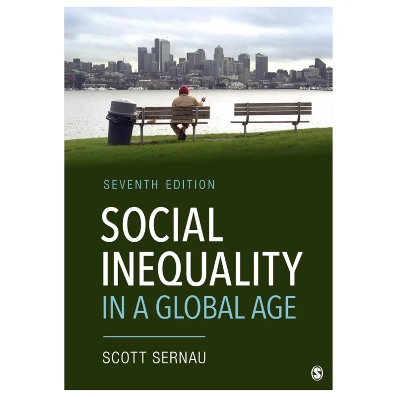 Social Inequality in a Global Age, 7th Edition