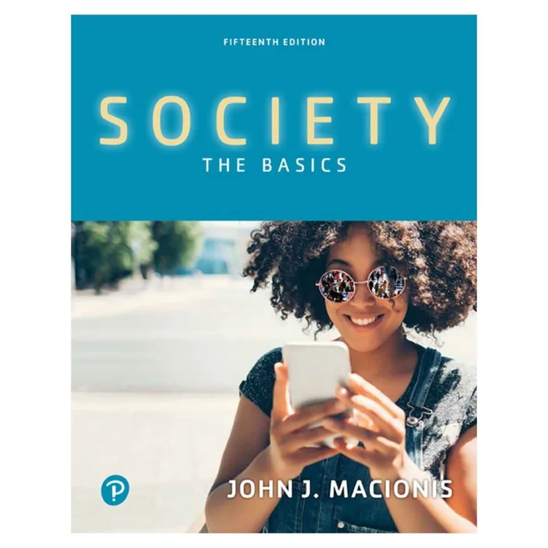Society The Basics, 15th Edition Society The Basics, 15th Edition