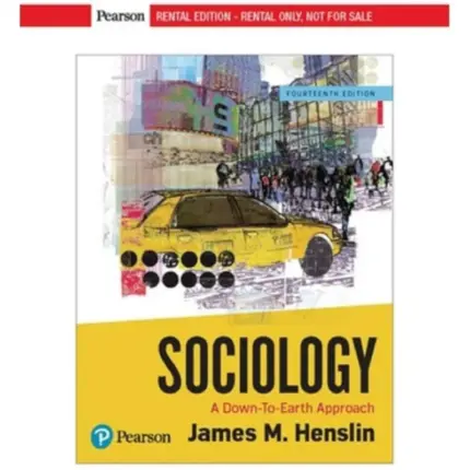 Sociology A Down-To-Earth Approach, 14th Edition