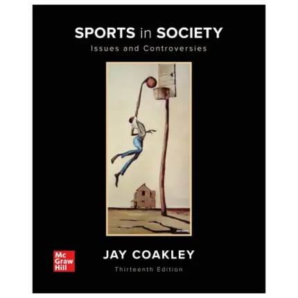 Sports in Society Issues and Controversies, 13th Edition