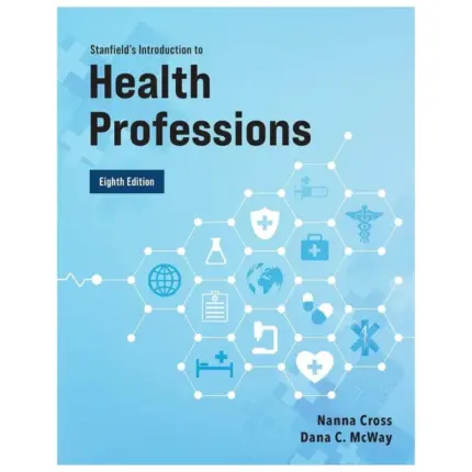 Stanfield’s Introduction to Health Professions, 8th Edition