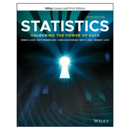 Statistics Unlocking the Power of Data, 3rd Edition