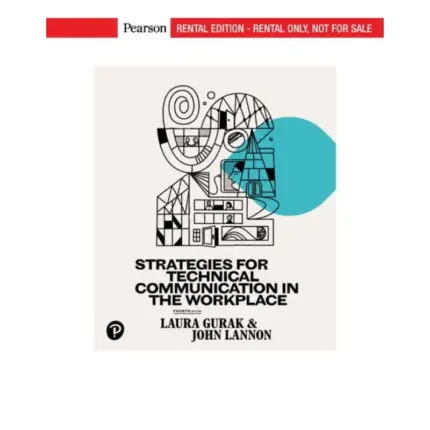 Strategies for Technical Communication in the Workplace, 4th Edition