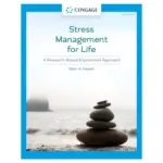 Stress Management for Life A Research-Based Experiential Approach, 5th Edition
