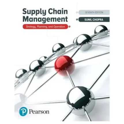 Supply Chain Management Strategy, Planning, and Operation, 7th Edition